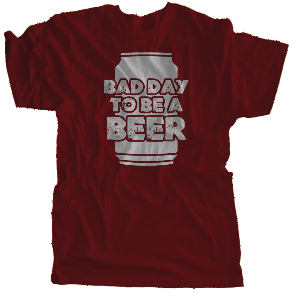Bad Day To Be A Beer | Multiple Colors