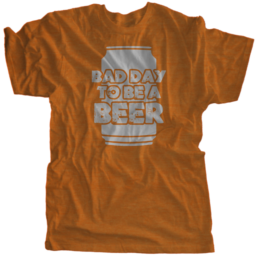 Bad Day To Be A Beer | Multiple Colors